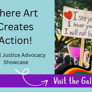 Where Art Creates Action! Gallery
